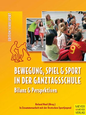 cover image of Bewegung, Spiel und Sport in der Ganztagsschule